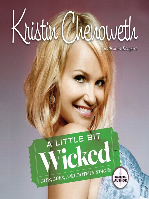 Title details for A Little Bit Wicked by Kristin Chenoweth - Available